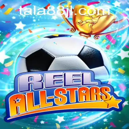 ReelAllStars: Dive into the Exciting World of TALA88