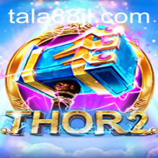 Embrace the Thunder: Unveiling Thor2 in the World of TALA88