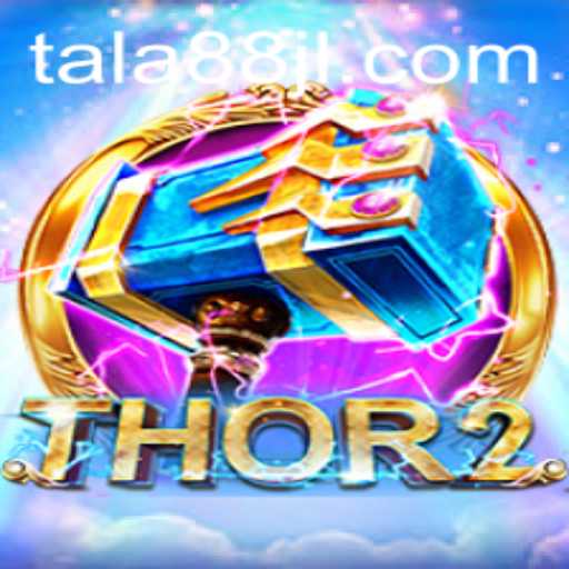 Embrace the Thunder: Unveiling Thor2 in the World of TALA88